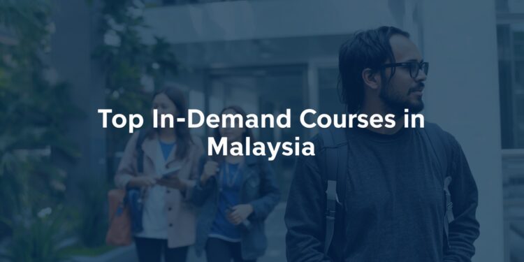 in demand courses malaysia
